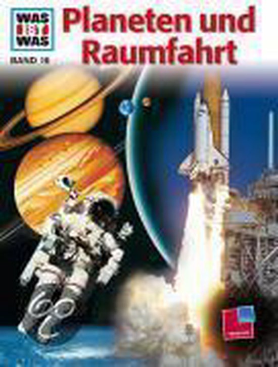 Was Ist Was. Planeten Und Raumfahrt