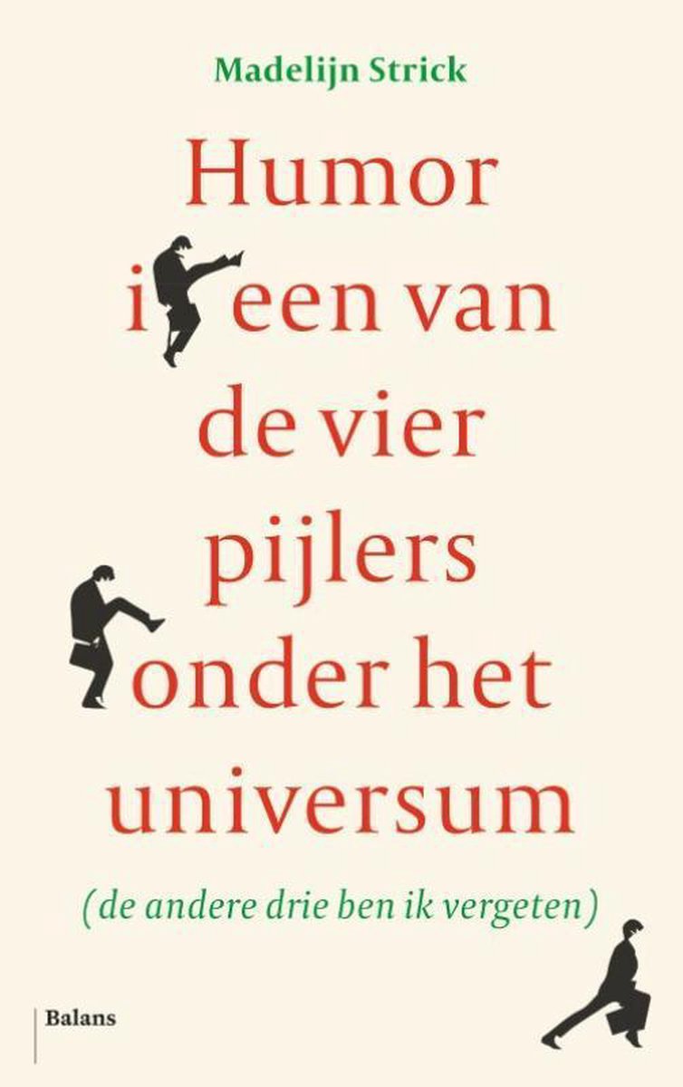 Madelijn Strick Humor Is Een Van De Vier Pijlers Onder Het Universum