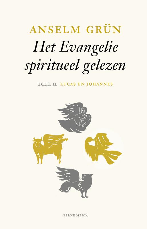 Het evangelie spiritueel gelezen 2 Lucas en Johannes