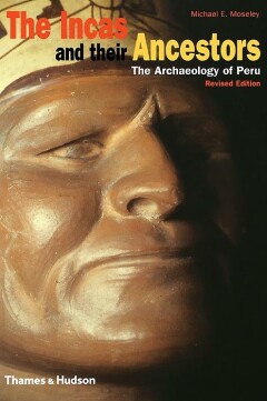 The Incas and their ancestors