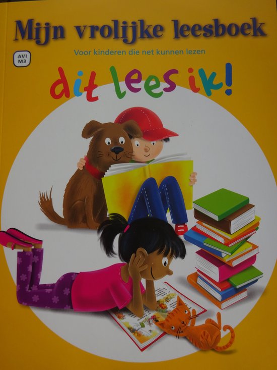 Mijn vrolijke leesboek Dit lees ik ! Avi M3