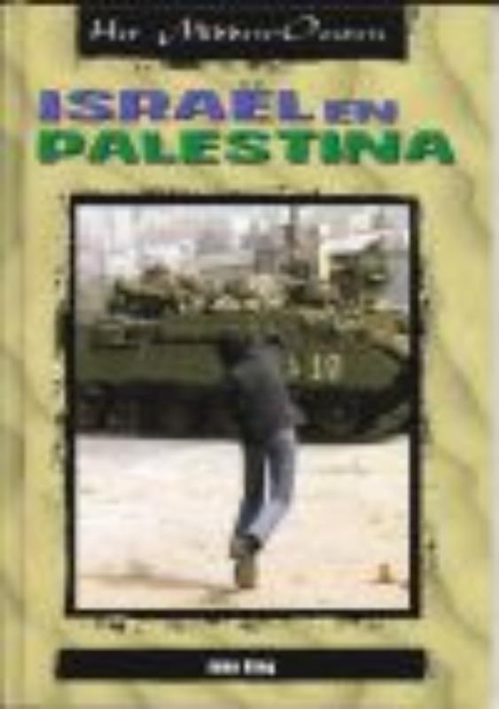 Israel en Palestina / Het Midden-Oosten