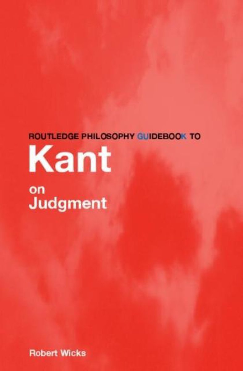 Routledge Philosophy Guidebook To Kant