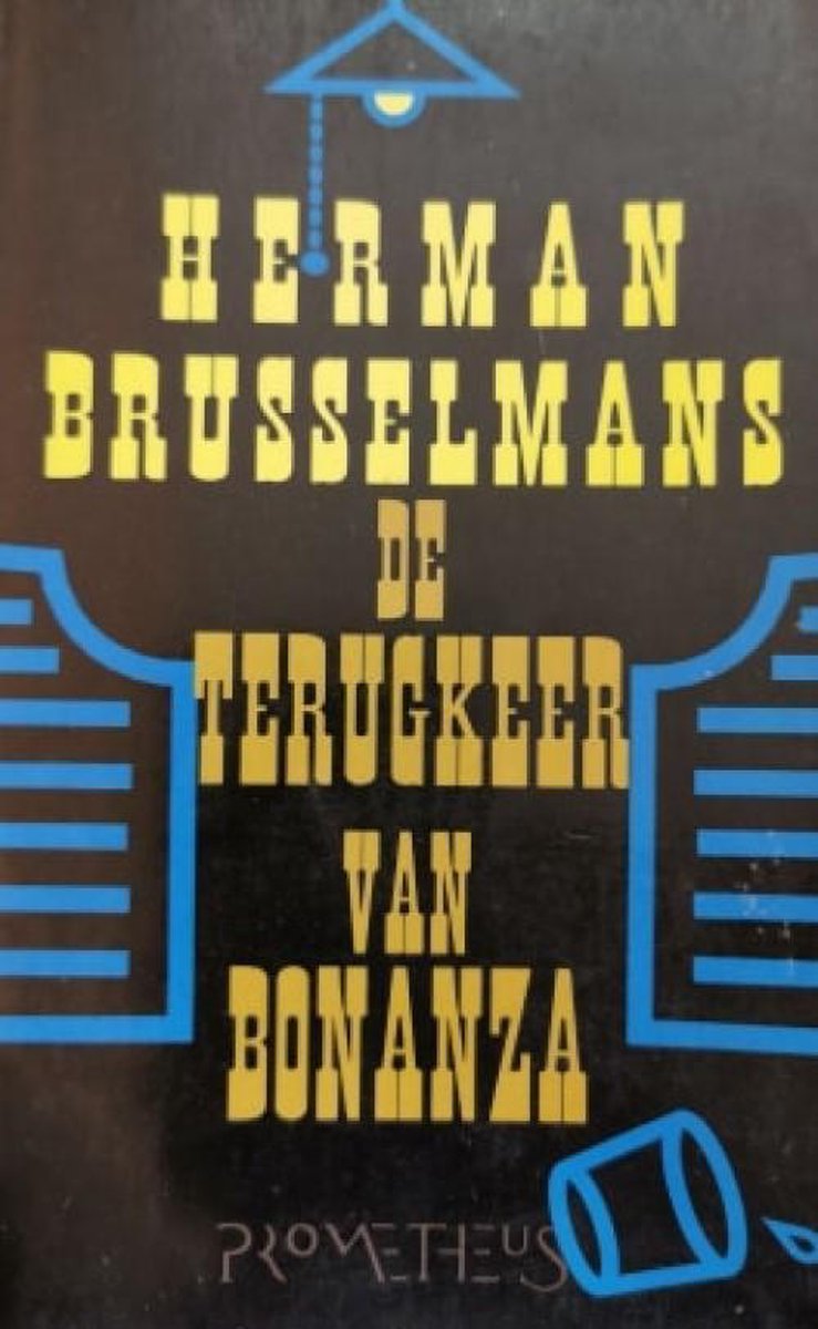 Herman Brusselmans De Terugkeer Van Bonanza / Guggenheimer / 1