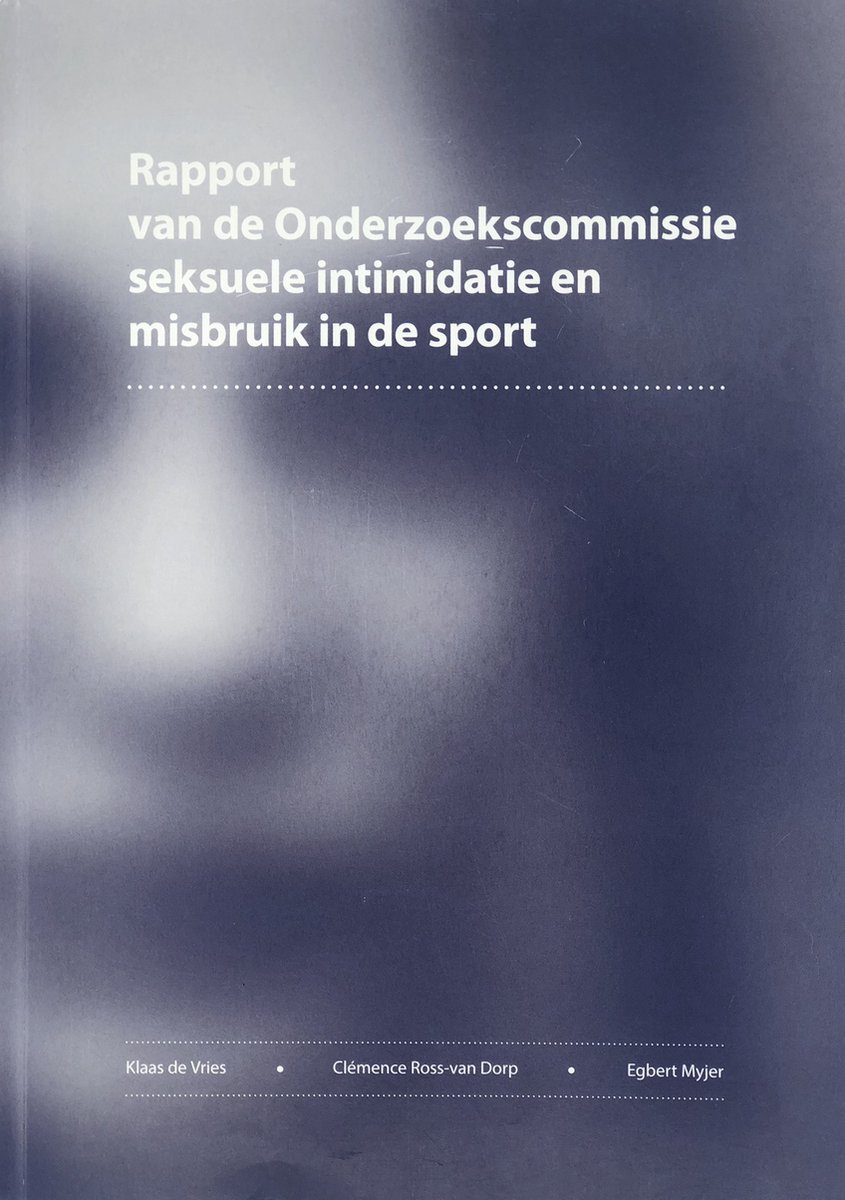 Rapport van de Onderzoekscommissie seksuele intimidatie en misbruik in de sport