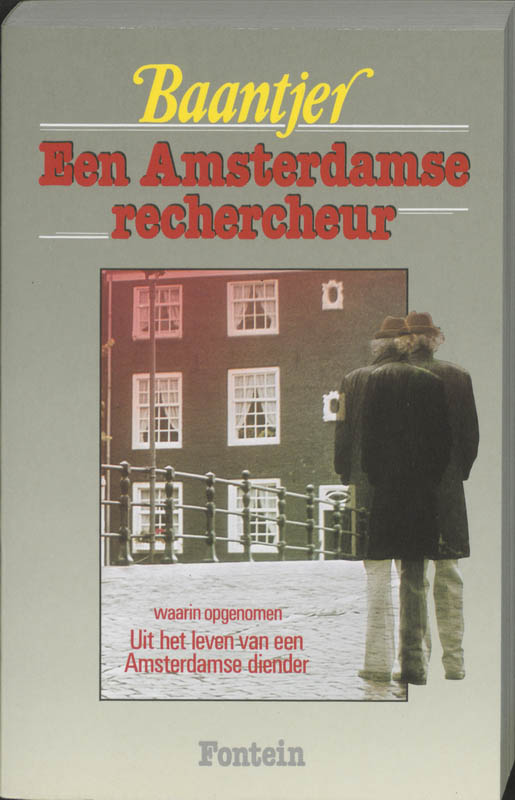 boekenbalie_9789026103698_cover Een Amsterdamse rechercheur, waarin opgenomen Uit het leven van een Amsterdamse diender / Fontein pocket special