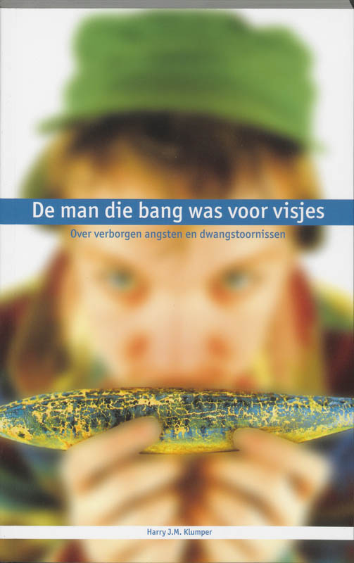 boekenbalie_9789066655188_cover MAN DIE BANG WAS VOOR VISJES DR 1