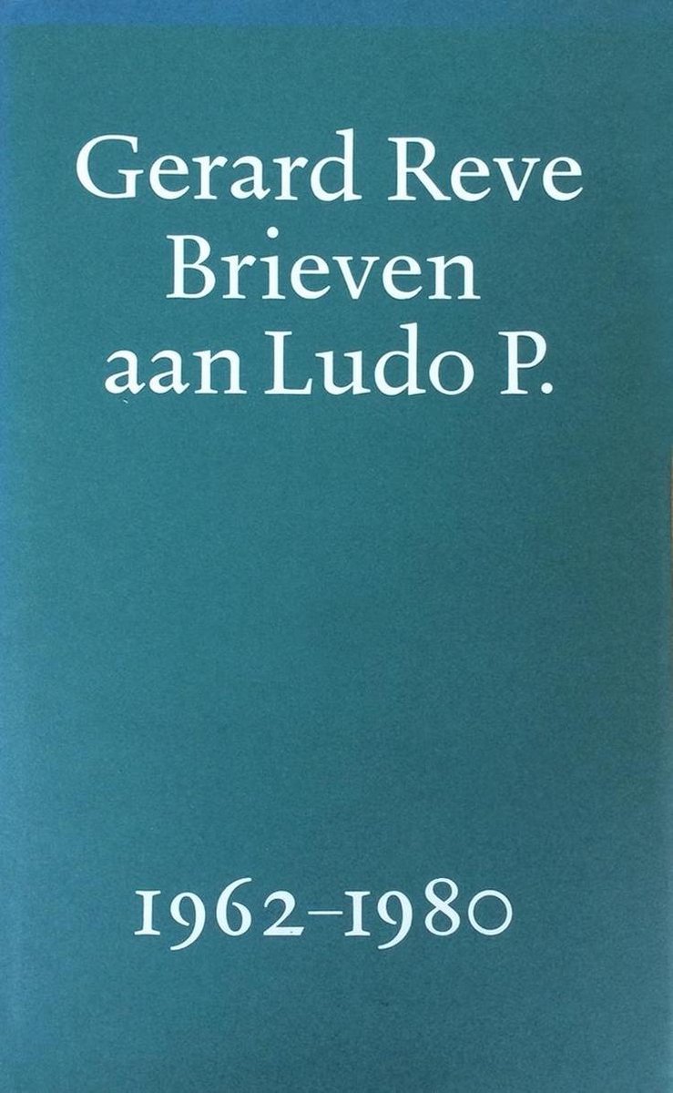 boekenbalie_9789028205963_cover Brieven aan ludo p. 1962-1980