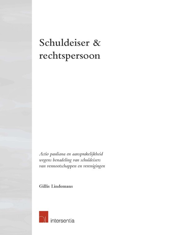De actio pauliana: remedie met toekomst voor schuldeisers van rechtspersonen