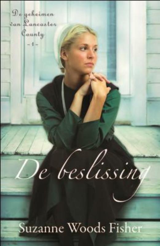 boekenbalie_9789088651946_cover De beslissing / De geheimen van Lancaster County / 1