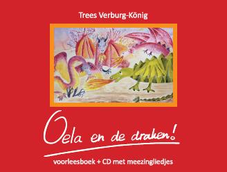 Trees Verburg-König Oela En De Draken!