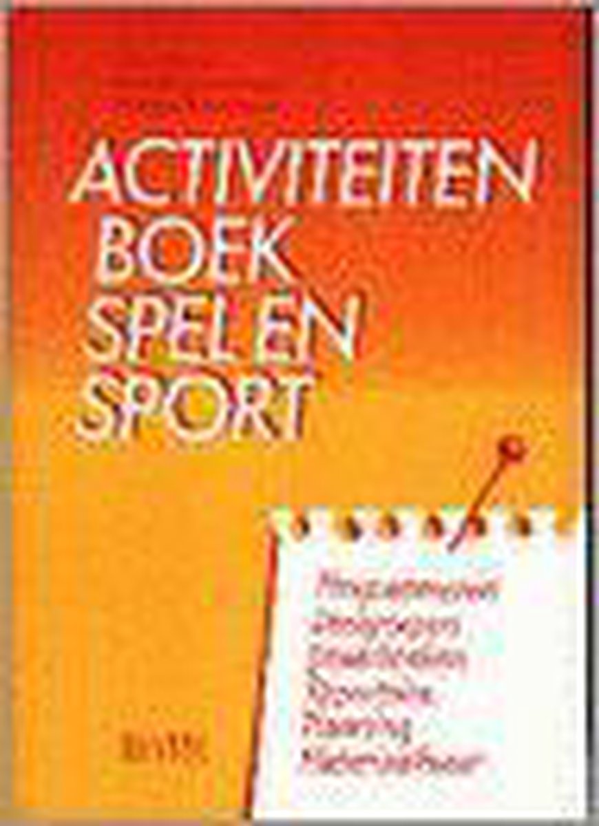 Bert Boetes Activiteitenboek Spel En Sport