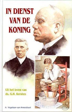 A. Vogelaar-van Amersfoort In Dienst Van De Koning / Historische Verhalen Voor Jong En Oud