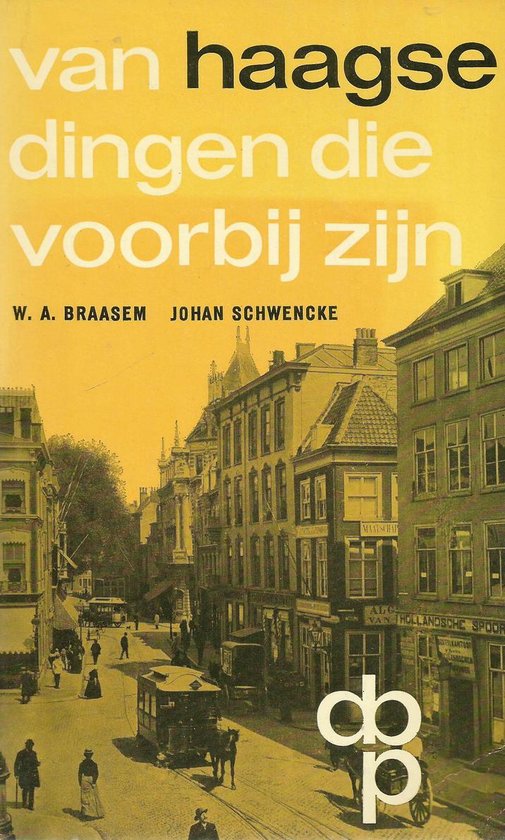 Van haagse dingen die voorbij zijn