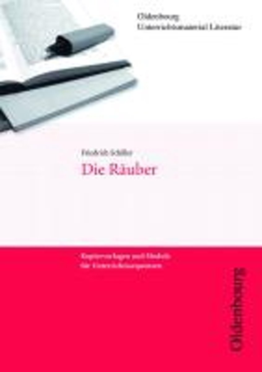 Friedrich Schiller, Die RÃ¤uber (Unterrichtsmaterial Literatur)