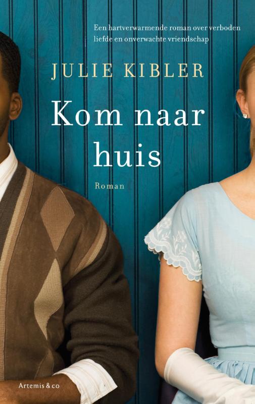 Julie Kibler Kom Naar Huis