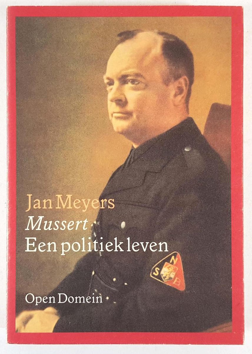 Open domein 10: mussert, een politiek leven