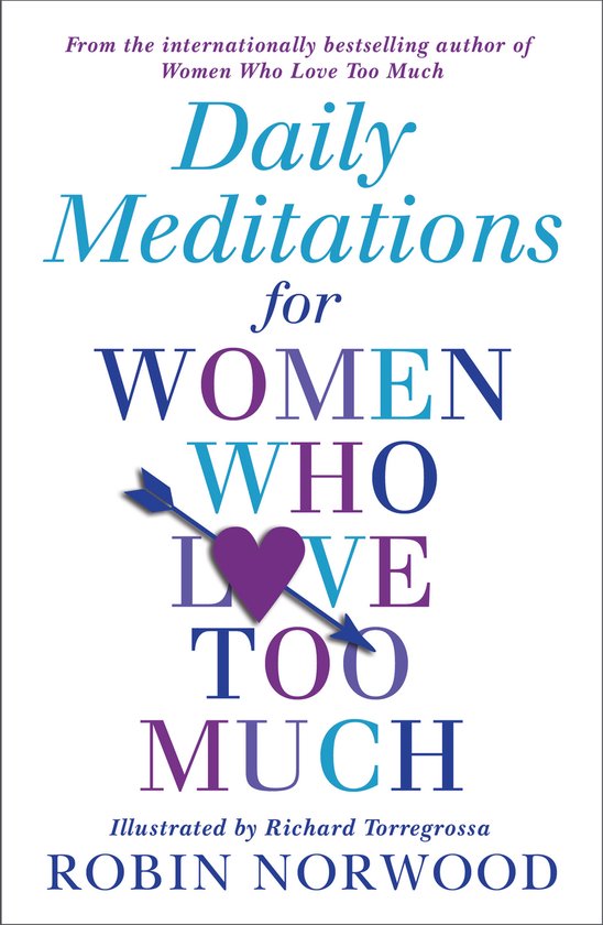 Daily Meditations For Women Who Love Too Much
