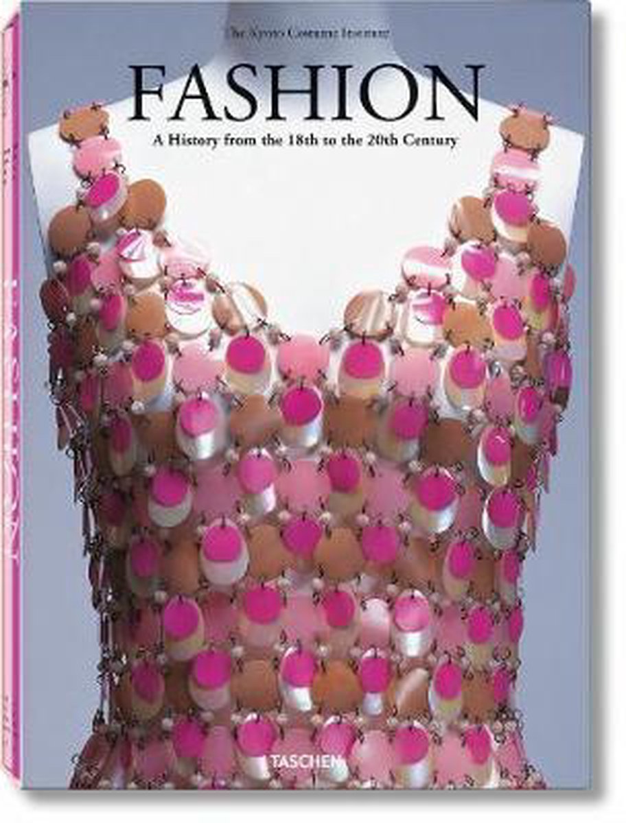 Fashion A history from the 18th to the 20th century