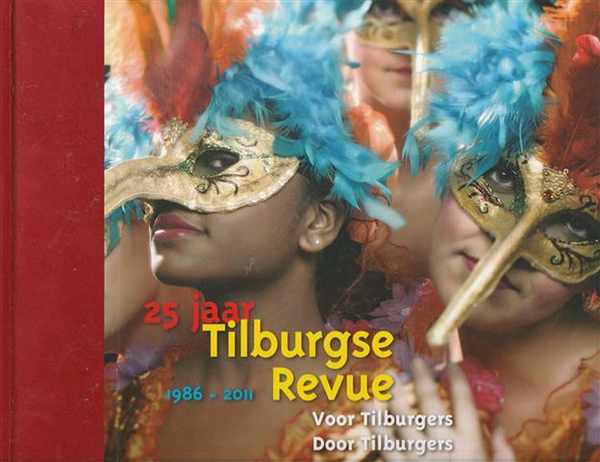 25 Jaar Tilburgse Revue 1986-2011