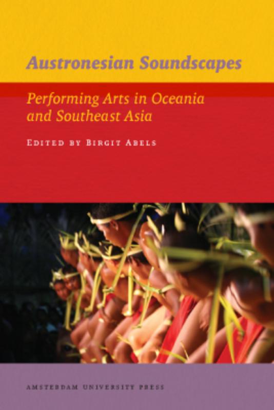 Austronesian Soundscapes / IIAS Publications Series / 4