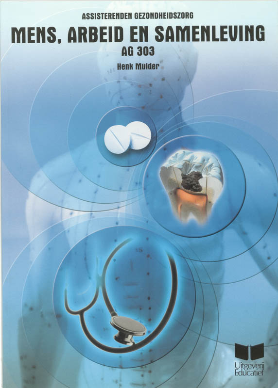 Mens, arbeid en samenleving / AG 303 / Assisterenden gezondheidszorg