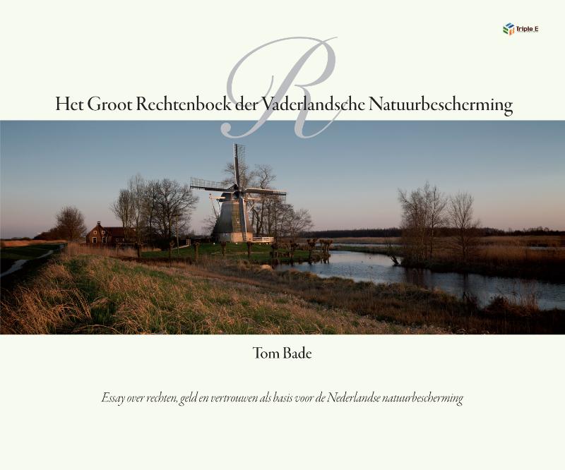Het groot rechtenboek der vaderlandsche natuurbescherming