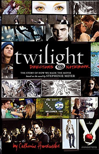 Twilight: Director's Notebook