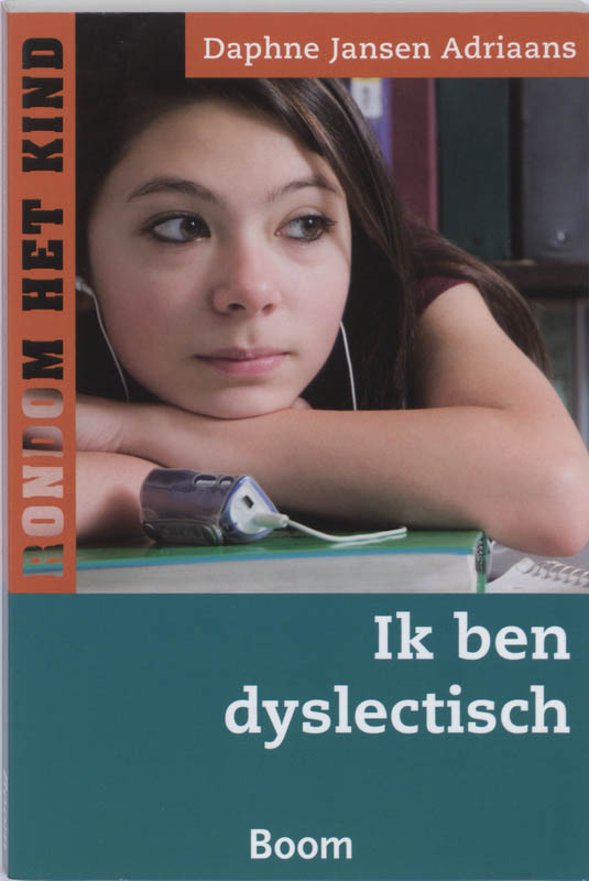 Rondom het kind  -   Ik ben dyslectisch