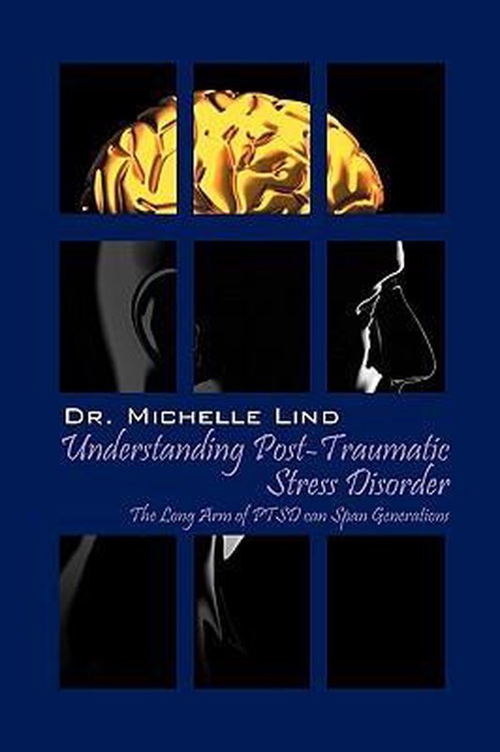 Understanding Post-Traumatic Stress Disorder