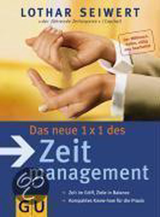 Das neue 1 x 1 Zeitmanagement