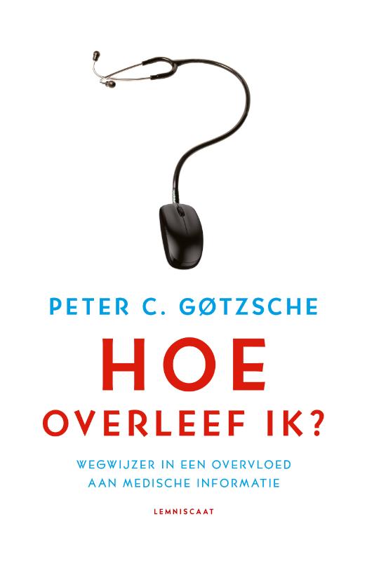 Peter C. Gotzsche Hoe Overleef Ik? thumbnail