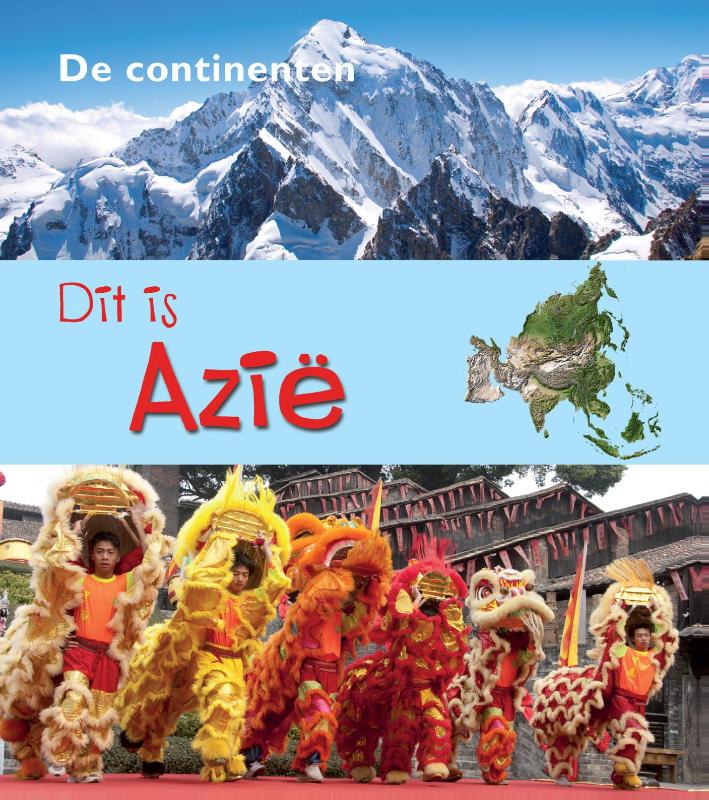 Dit is Azië / De Continenten