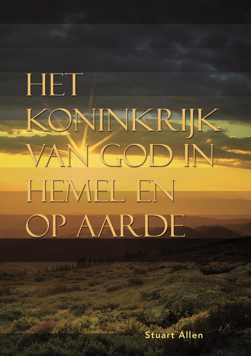 Het koninkrijk van God in hemel en op aarde