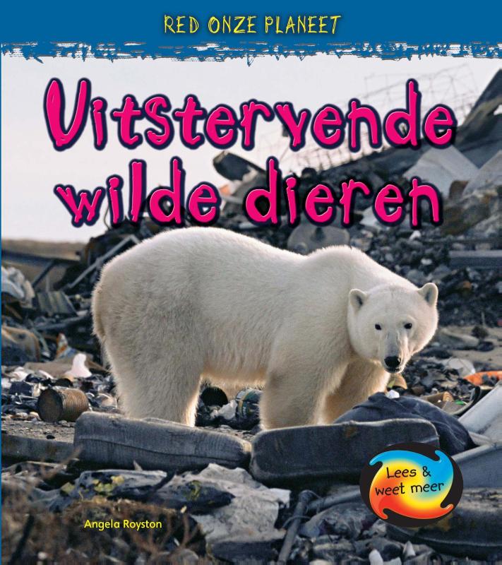 boekenbalie_9789055665822_cover Uitstervende wilde dieren / Red onze planeet