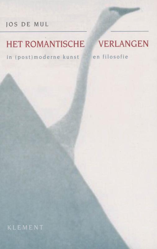 J. de Mul Het Romantische Verlangen In (post)moderne Kunst En Filosofie