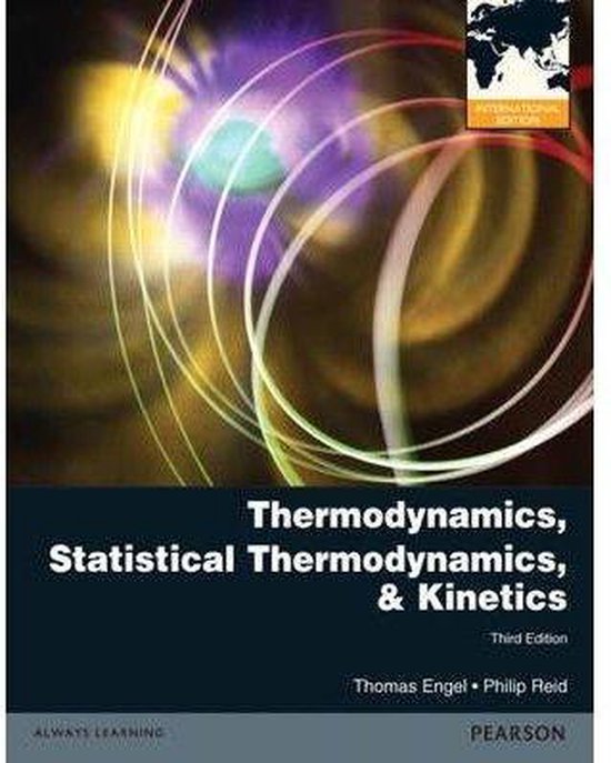Thermodynamics, Statistical Thermodynamics, & Kinetics:International  Edition