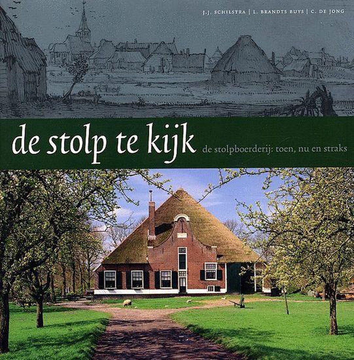 J.J. Schilstra De Stolp Te Kijk
