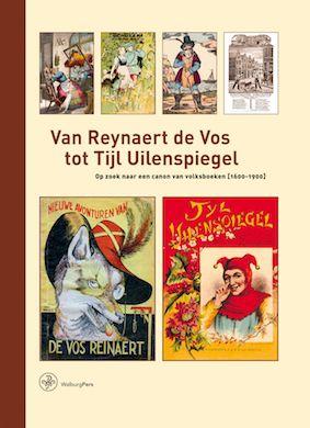 Peter Cuijpers Van Reynaert De Vos Tot Tijl Uilenspiegel / Bijdragen Tot De Geschiedenis Van De Nederlandse Boekhandel. Nieuwe Reeks / 16