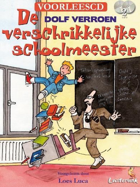 De verschrikkelijke schoolmeester / Luistervink