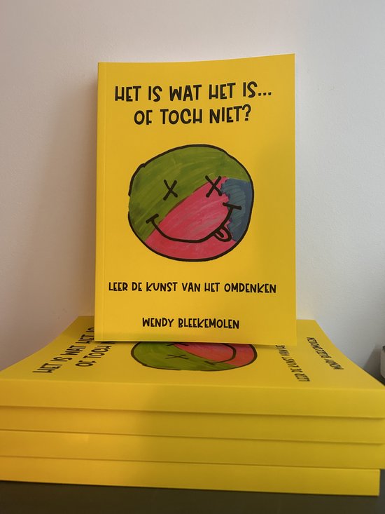 Boek "Het is wat het is... of toch niet?" Leer de kunst van het omdenken