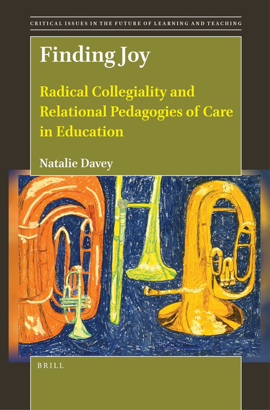 Critical Issues in the Future of Learning and Teaching25- Finding Joy