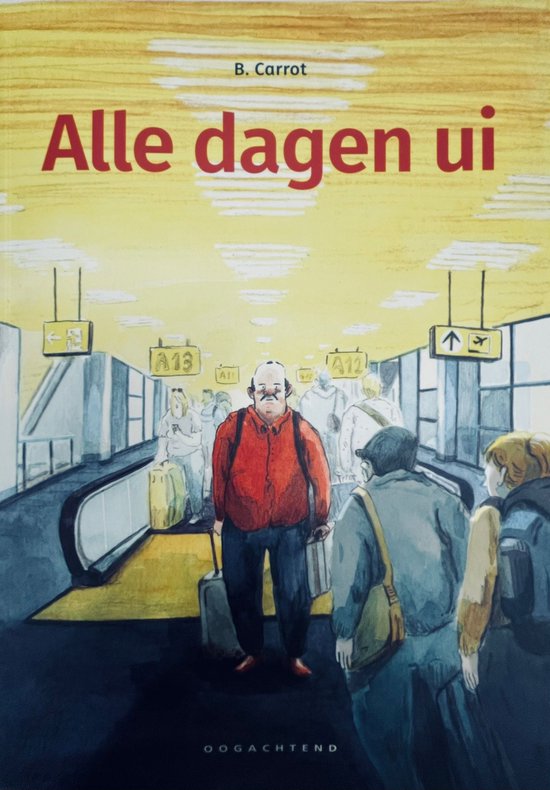 Alle dagen ui (Oogachtend)