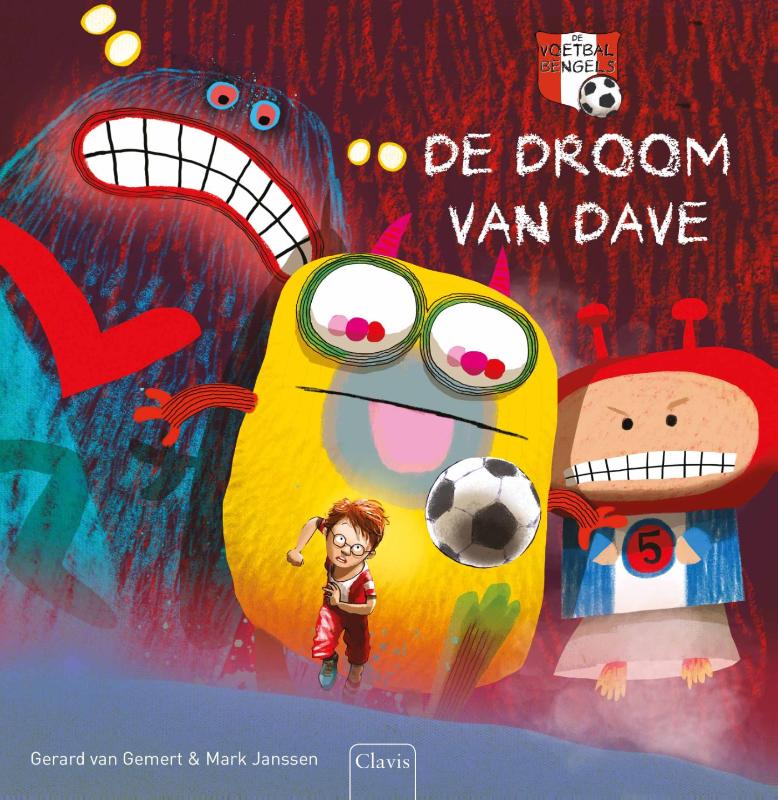 De droom van Dave / De Voetbalbengels