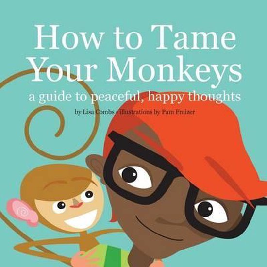 How to Tame Your Monkeys