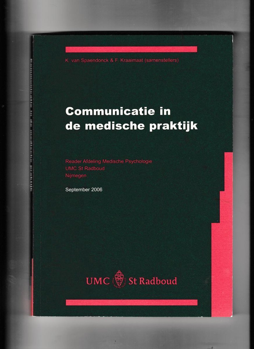 Communicatie in de medische praktijk / Reader afdeling medische psychologie