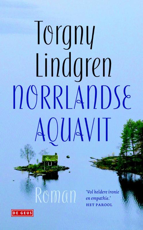 Torgny Lindgren Norrlandse Aquavit