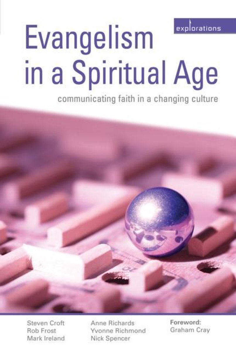 Explorations- Evangelism in a Spiritual Age