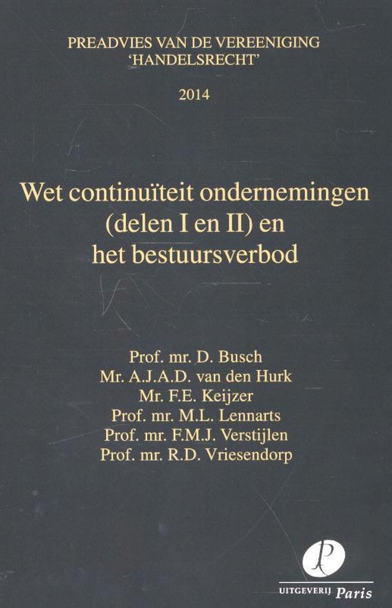 Preadviezen Vereeniging 'Handelsrecht'  -  Wet continuïteit ondernemingen en het bestuursverbod I en II 2014