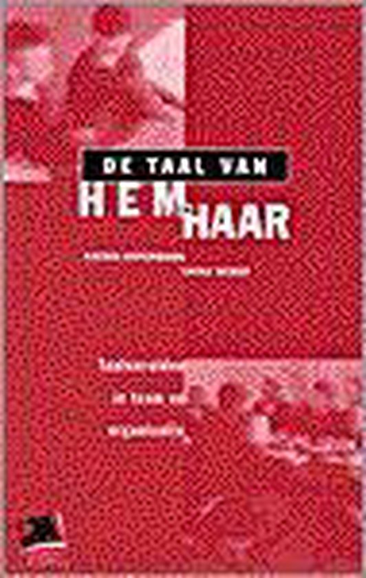 TAAL VAN HEM EN HAAR, DE